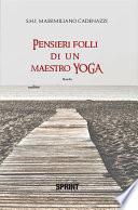 Pensieri folli di un maestro di yoga