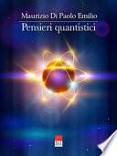 Pensieri quantistici. Dalla fisica dei quanti all'intelligenza artificiale, dall'energia rinnovabile ai veicoli elettrici