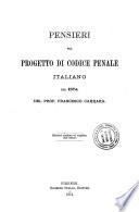 Pensieri sul progetto di codice penale italiano del 1874