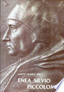 Pensiero e vita religiosa di Enea Silvio Piccolomini prima della sua consacrazione episcopale
