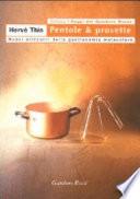 Pentole & provette. Nuovi orizzonti della gastronomia molecolare