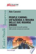 People caring: un'azienda a misura delle sue risorse umane. Nuove forme di benefit adottate dalle aziende europee più avanzate