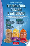 Peperoncino, Cumino e Zafferano