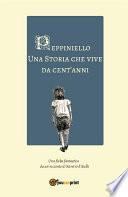 Peppiniello, una storia che vive da cent'anni