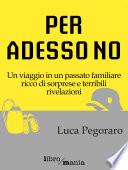 Per adesso no