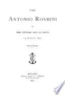 Per Antonio Rosmini nel primo centenario dalla sua nascita 24 Marzo 1897