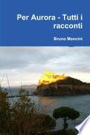 Per Aurora - Tutti i racconti