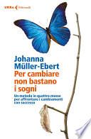 Per cambiare non bastano i sogni