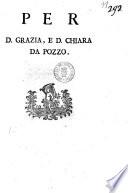 Per d. Grazia, e d. Chiara da Pozzo
