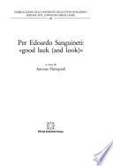 Per Edoardo Sanguineti: good luck (and look)