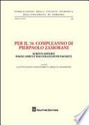 Per il 70. compleanno di Pierpaolo Zamorani