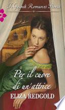Per il cuore di un'attrice