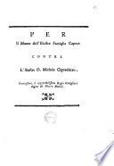 Per il monte dell'illustre famiglia Capece contra l'illustre d. Michele Capecelatro. Commessario il rispettabilissimo regio consigliere signor d. Pietro Patrizj [Riccardo Lopresto]