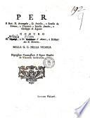 Per il rev. d. Arcangelo, d. Aniello, e sorelle de Simone, e Vinvenzo e sorelle Amodio, e Giuseppa di Liguoro contro d. Dionigi, e d. Fortunato d'Amore, e d. Marzia di Martino. Nella G.C. della Vicaria. Degnissimo commessario il signor Giudice d. Vincenzo Sanseverino