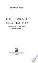 Per il sogno della sua vita
