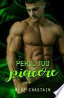 Per il tuo piacere
