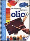 Per imparare a dipingere a olio