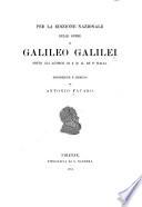 Per la edizione nazionale delle opere di Galileo Galilei ...