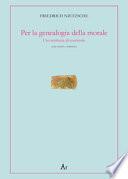 Per la genealogia della morale. Una scrittura di contrasto. Con testo tedesco a fronte