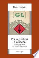 Per la giustizia e la libertà. La stampa Gielle nel secondo dopoguerra