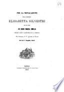 Per la monacazione della signorina Elisabetta Silvestri che col nome di Suor Maria Emilia prende l'abito claustrale di S. Domenico .... nel dì 7 luglio 1857