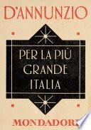 Per la più grande Italia (e-Meridiani Mondadori)