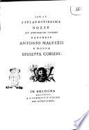 Per le applauditissime nozze de' nobilissimi signori marchese Antonio Malvezzi e donna Giuseppa Corsini