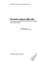 Per lustro e decoro della città