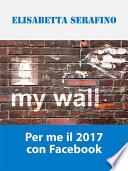 Per me il 2017 con Facebook