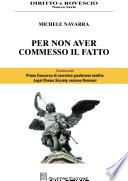 Per non aver commesso il fatto