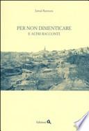 Per non dimenticare. E altri racconti