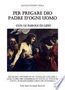 Per pregare Dio - Nuova Edizione