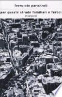 Per queste strade familiari e feroci (risorgerò)