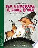 Per ritrovare il fiore d'oro