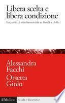 Per scelta o per condizione?