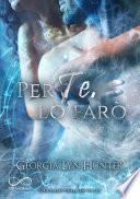 Per te, lo farò