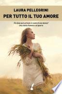 Per tutto il tuo amore
