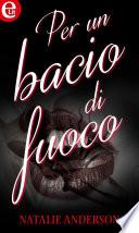 Per un bacio di fuoco (eLit)