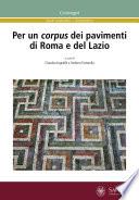 Per un corpus dei pavimenti di Roma e del Lazio
