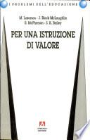 Per un'istruzione di valore. Obiettivi ed attività della scuola