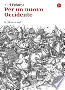 Per un nuovo Occidente. Scritti 1919-1958