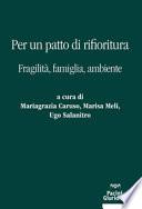 Per un patto di rifioritura. Fragilità, famiglia, ambiente