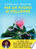 Per un pugno di follower