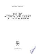 Per una antropologia storica del mondo antico
