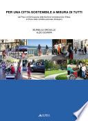 Per una città sostenibile a misura di tutti. Dal piano di eliminazione delle barriere architettoniche (Peba) al piano della mobilità pedonale (Pediplan)