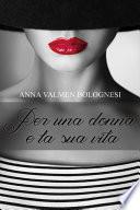 Per una donna e la sua vita