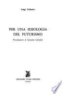 Per una ideologia del futurismo