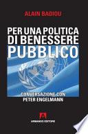PER UNA POLITICA DI BENESSERE PUBBLICO