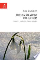 Per una relazione che ha cura. Curanti e famiglie in terapia intensiva