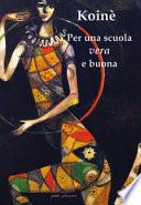 Per una scuola vera e buona